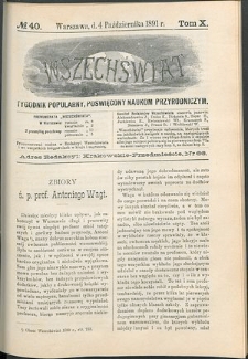 Wszechświat : Tygodnik popularny, poświęcony naukom przyrodniczym, 1891, T. 10, nr 40