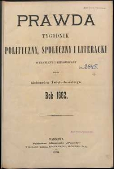 Prawda : tygodnik polityczny, społeczny i literacki, 1882, R. 2, spis rzeczy