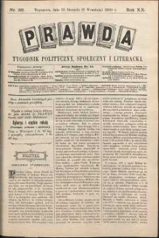 Prawda : tygodnik polityczny, społeczny i literacki, 1900, R. 20, nr 36
