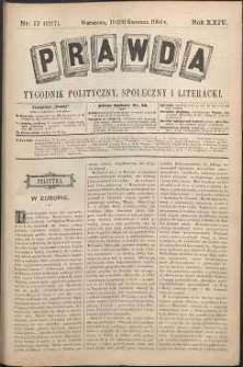 Prawda : tygodnik polityczny, społeczny i literacki, 1904, R. 24, nr 17