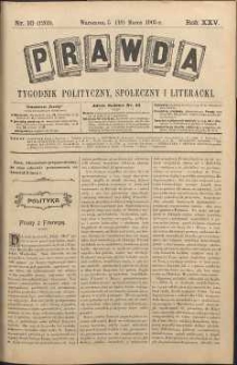 Prawda : tygodnik polityczny, społeczny i literacki, 1905, R. 25, nr 10