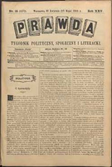 Prawda : tygodnik polityczny, społeczny i literacki, 1905, R. 25, nr 18