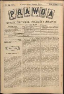 Prawda : tygodnik polityczny, społeczny i literacki, 1905, R. 25, nr 32