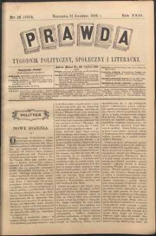 Prawda : tygodnik polityczny, społeczny i literacki, 1906, R. 26, nr 16