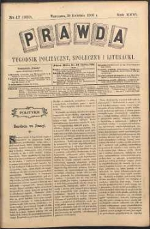 Prawda : tygodnik polityczny, społeczny i literacki, 1906, R. 26, nr 17