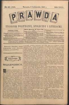 Prawda : tygodnik polityczny, społeczny i literacki, 1906, R. 26, nr 40