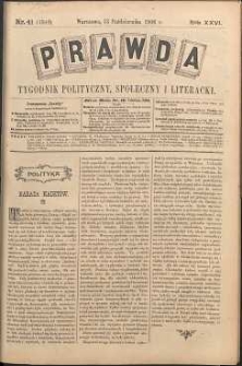 Prawda : tygodnik polityczny, społeczny i literacki, 1906, R. 26, nr 41
