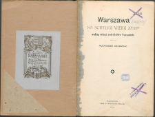 Warszawa na schyłku wieku XVIII-go według relacyj podróżników francuskich