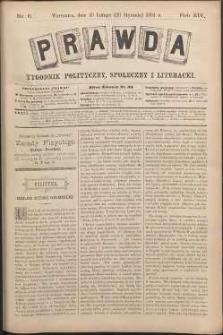 Prawda : tygodnik polityczny, społeczny i literacki, 1894, R. 14, nr 6