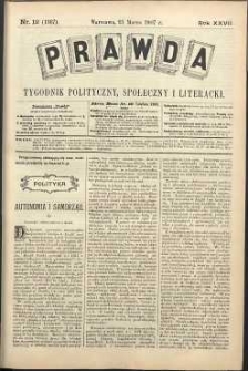 Prawda : tygodnik polityczny, społeczny i literacki, 1907, R. 27, nr 12
