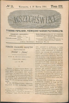 Wszechświat : Tygodnik popularny, poświęcony naukom przyrodniczym, 1884, T. 3, nr 11
