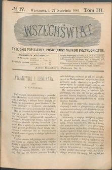 Wszechświat : Tygodnik popularny, poświęcony naukom przyrodniczym, 1884, T. 3, nr 17