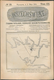 Wszechświat : Tygodnik popularny, poświęcony naukom przyrodniczym, 1884, T. 3, nr 19