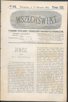 Wszechświat : Tygodnik popularny, poświęcony naukom przyrodniczym, 1884, T. 3, nr 34