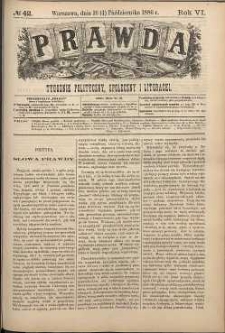 Prawda : tygodnik polityczny, społeczny i literacki, 1886, R. 6, nr 42