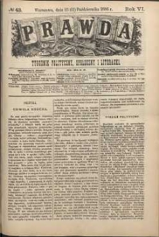 Prawda : tygodnik polityczny, społeczny i literacki, 1886, R. 6, nr 43