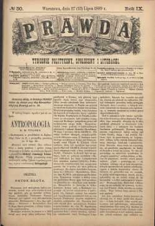 Prawda : tygodnik polityczny, społeczny i literacki, 1889, R. 9, nr 30