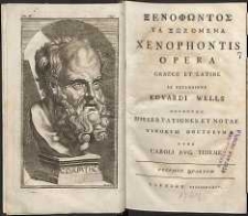 Xenofontoz Ta Sozemena = Xenphontis Opera : Graece et Latine.Ex recensione Edvardii Wells [ ...], cura Carolii Aug. Thieme Vol. 4