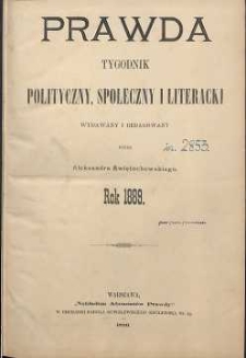 Prawda : tygodnik polityczny, społeczny i literacki, 1889, R. 9, spis rzeczy