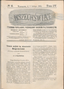 Wszechświat : Tygodnik popularny, poświęcony naukom przyrodniczym, 1885, T. 4, nr 6