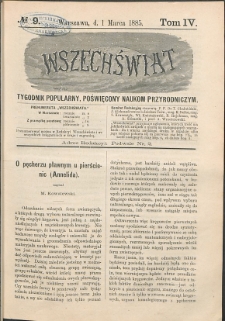 Wszechświat : Tygodnik popularny, poświęcony naukom przyrodniczym, 1885, T. 4, nr 9