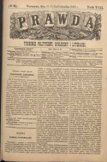 Prawda : tygodnik polityczny, społeczny i literacki, 1888, R. 8, nr 41