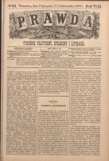 Prawda : tygodnik polityczny, społeczny i literacki, 1888, R. 8, nr 44