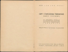 Gry i ćwiczenia terenowe (harce terenowe) : dla organizacyj młodzieży hufców przyspos. wojskow. oraz szkół powszechnych i średnich