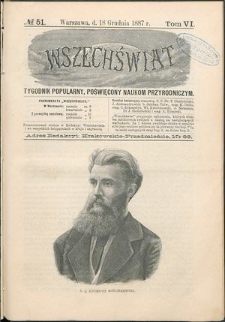Wszechświat : Tygodnik popularny, poświęcony naukom przyrodniczym, 1887, T. 6, nr 51
