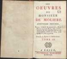 Les oeuvres [...]. T. 3. Nouv. éd.
