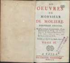 Les oeuvres [...]. T. 4. Nouv. éd.